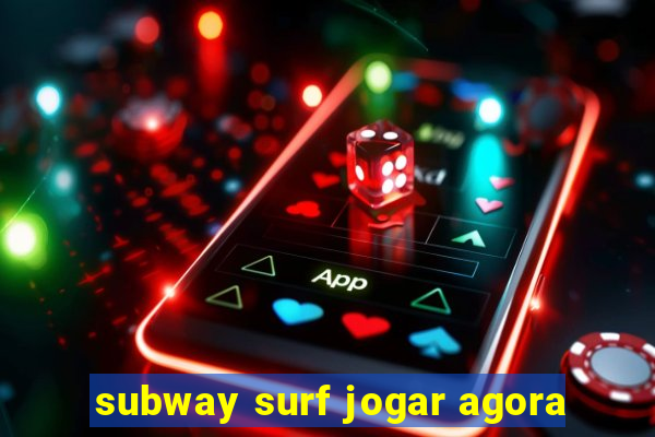 subway surf jogar agora